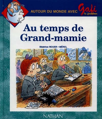 Gafi le fantôme : Au temps de Grand-mamie