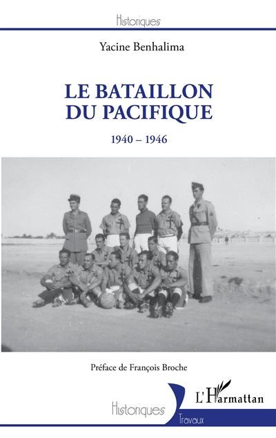 Le Bataillon du Pacifique : 1940-1946