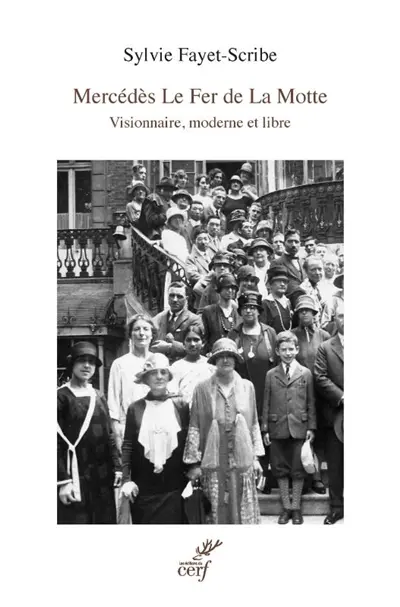 Mercédès Le Fer de La Motte : visionnaire, moderne et libre
