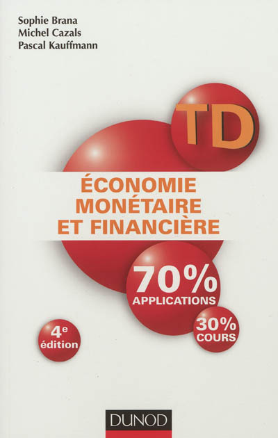TD économie monétaire et financière : 70% applications, 30% cours