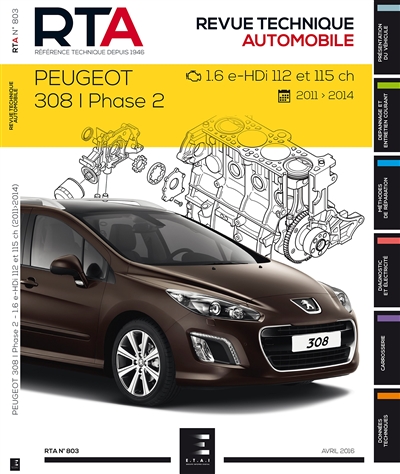 Revue technique automobile, n° 803. Peugeot 308 I phase 2 : 1.6 e-HDi 112 et 115 ch : 2011-2014