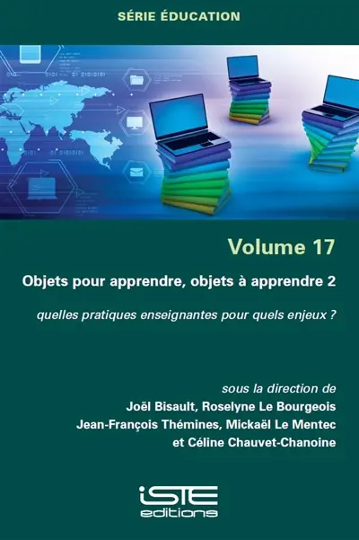 Objets pour apprendre, objets à apprendre : quelles pratiques enseignantes pour quels enjeux ?. Vol. 2