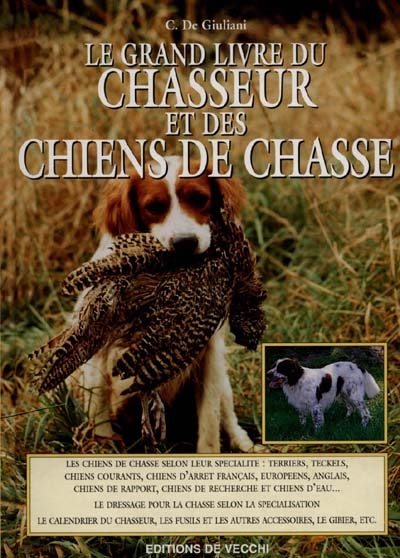 Le grand livre du chasseur et des chiens de chasse