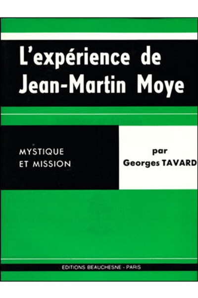 L'Expérience de Jean Martin Moye : Mystique et mission (1730-1793)