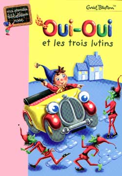 oui-oui et les trois lutins