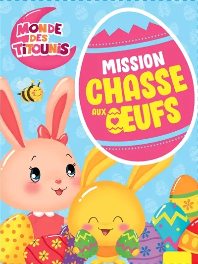 Monde des Titounis : mission chasse aux oeufs