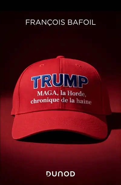 Trump : Maga, la Horde, chronique de la haine Trump : Maga, la Horde, chronique de la haine