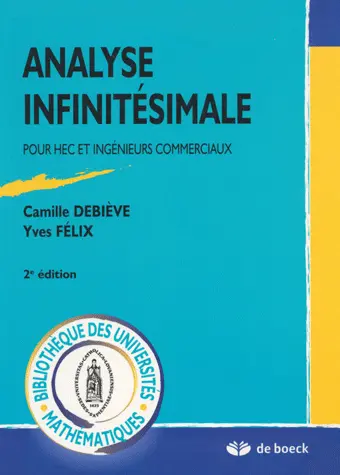 Analyse infinitésimale : pour HEC et ingénieurs commerciaux