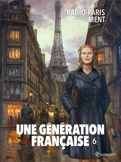 Une génération française. Vol. 6. Radio-Paris ment