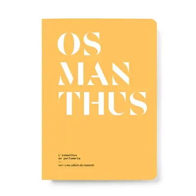 Osmanthus : l'osmanthus en parfumerie