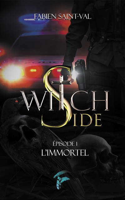 Witch side. Vol. 1. L'immortel