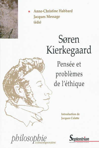 Soren Kierkegaard : pensée et problèmes de l'éthique