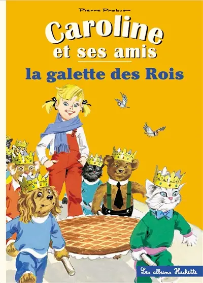 Caroline et ses amis. La galette des rois