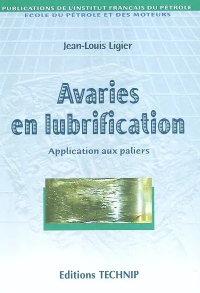 Avaries en lubrification : application aux paliers