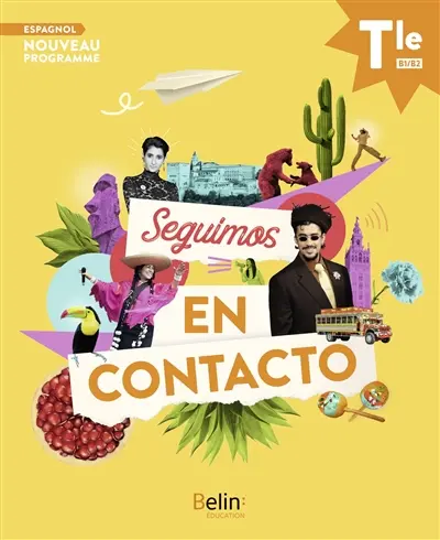 Seguimos en contacto, espagnol terminale B1-B2 : nouveau programme
