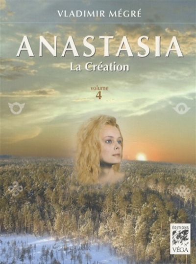 Anastasia. Vol. 4. La création