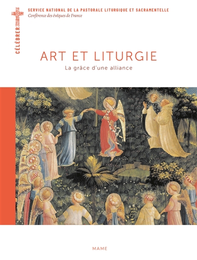 Art et liturgie : la grâce d'une alliance