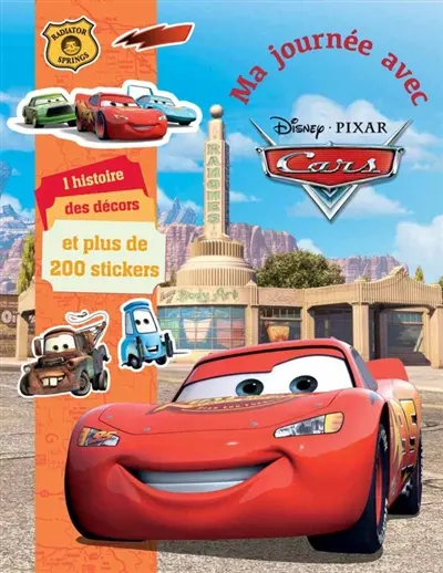 Ma journée avec Cars : 1 histoire, des décors et plus de 200 stickers