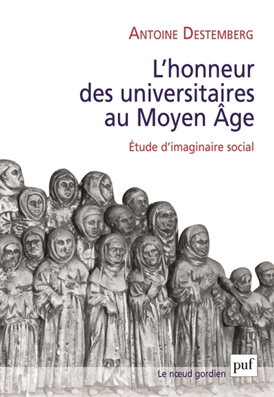 L'honneur des universitaires au Moyen Age : étude d'imaginaire social
