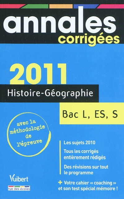 Histoire-géographie bac L, ES, S : annales corrigées 2011