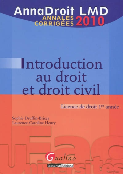 Introduction au droit et droit civil : licence de droit 1re année : annales corrigées