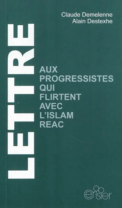Lettre aux progressistes qui flirtent avec l'islam réac