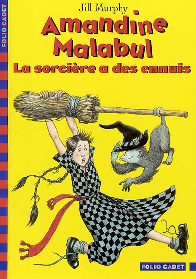 Amandine Malabul La sorcière a des ennuis