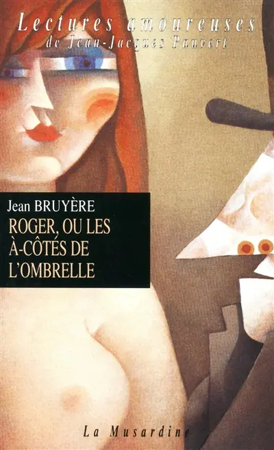 Roger ou Les à-côtés de l'ombrelle. Regard sans tain