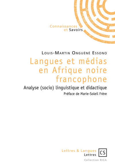 Langues et médias en Afrique noire francophone : analyse (socio) linguistique et didactique