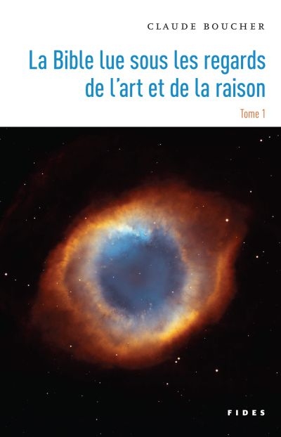 La Bible lue sous les regards de l'art et de la raison 1