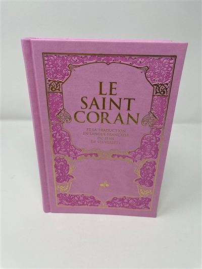 Le saint Coran : et la...