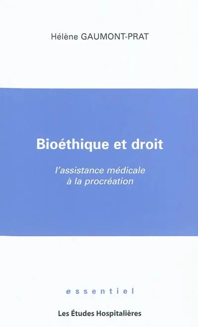 Bioéthique et droit : l'assistance médicale à la procréation
