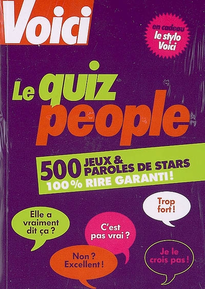 Le quiz people : 500 jeux et paroles de stars