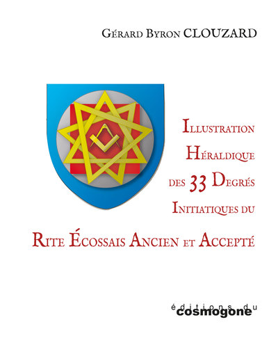Illustration héraldique des 33 degrés initiatiques du rite écossais ancien et accepté