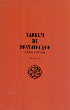 Targum du Pentateuque. Vol. 5. Index analytique