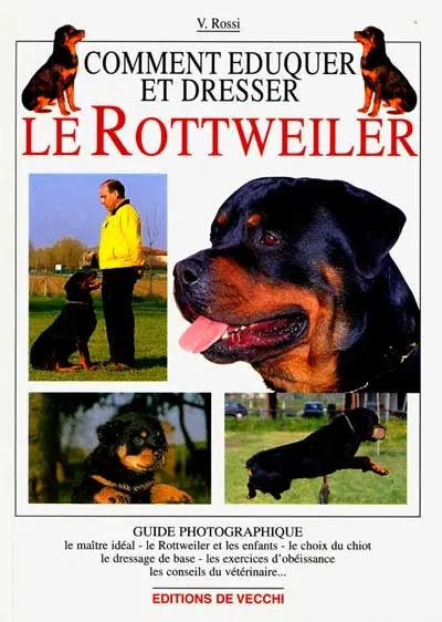 Comment élever et dresser le rottweiler