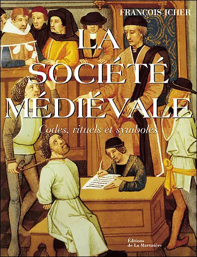 La société médiévale : codes, rituels et symboles