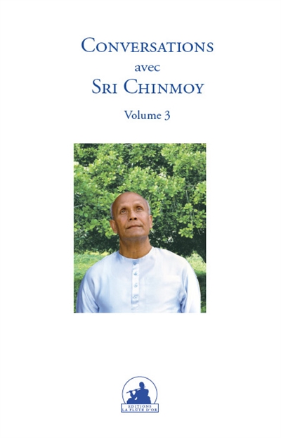 Conversations avec sri Chinmoy. Vol. 3