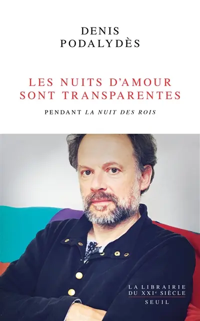 Les nuits d'amour sont transparentes : pendant La nuit des rois Les nuits d'amour sont transparentes : pendant La nuit des rois