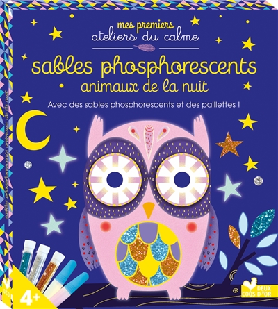 Sables phosphorescents : animaux de la nuit : avec des sables phosphorescents et des paillettes !