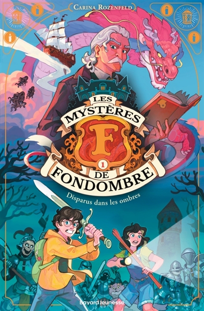 Les mystères de Fondombre, tome 1 : Disparus dans les ombres