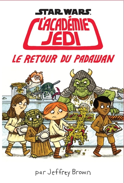 Star Wars, l'académie Jedi. Vol. 2. Le retour du padawan