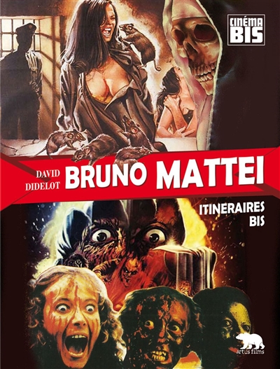 Bruno Mattei : itinéraires bis