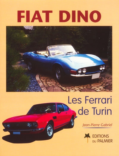 Fiat Dino : les Ferrari de Turin