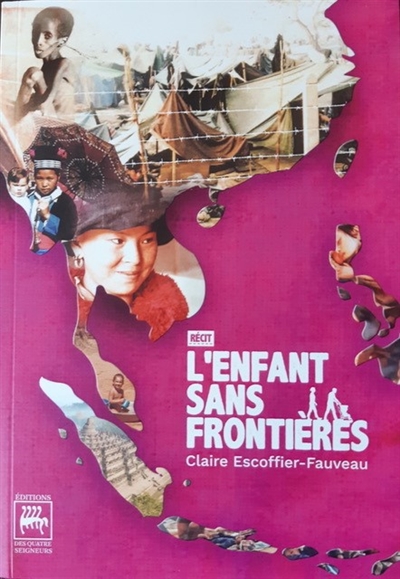 L'enfant sans frontières : Thaïlande 1978-80, Somalie 1981-82 : récit