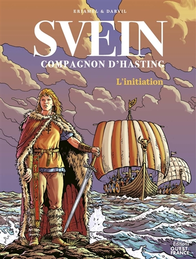 Svein, compagnon d'Hasting. Vol. 1. L'initiation