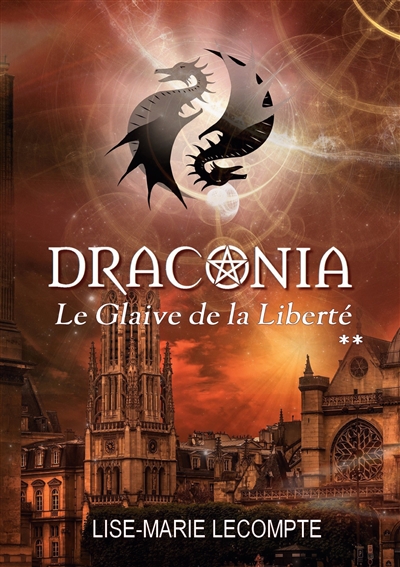 Draconia : 2. Le Glaive de...