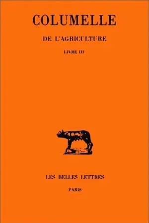 De l'agriculture. Vol. 3. Livre III