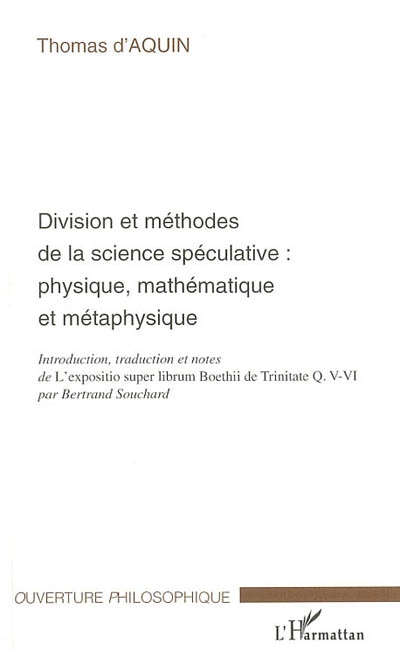 Division et méthodes de la science spéculative : physique, mathématique et métaphysique