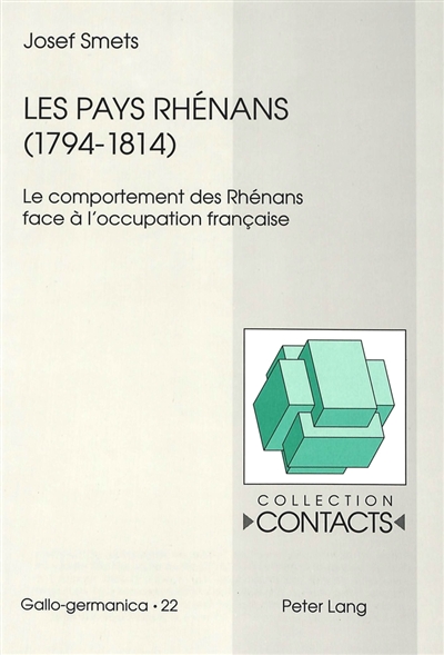 Les pays rhénans, 1794-1814 : le comportement des Rhénans face à l'occupation française